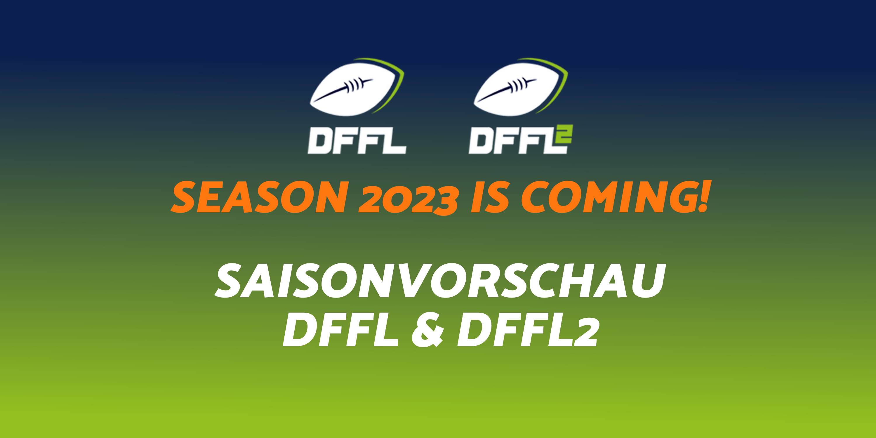 Saisonvorschau Flag Football Saison 2023 DFFL & DFFL2